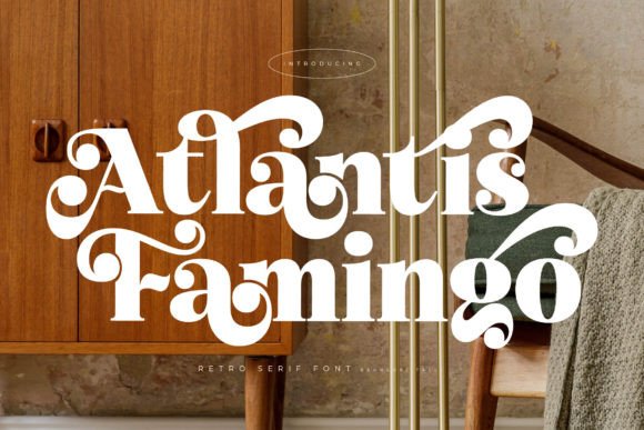 Atlantis Famingo: A Retro Serif for Stronger Brand Identity