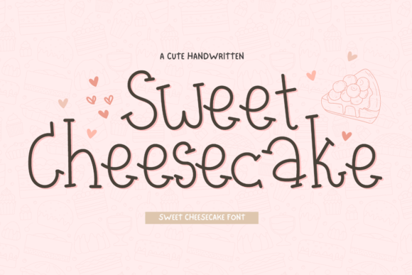 Sweet Cheesecake: A Handwritten Typeface for Editorial Design