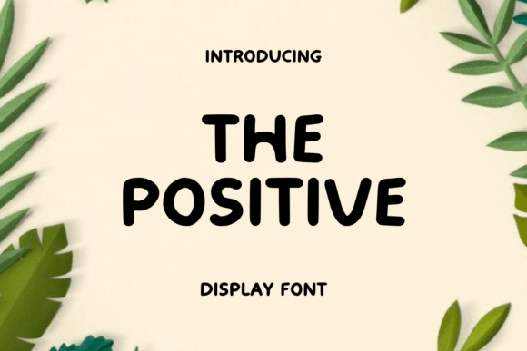 The Positive Typeface: A Playful Handwritten Font for Creative Projects